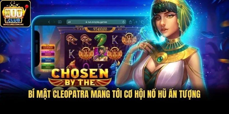 Bí mật Cleopatra mang tới cơ hội nổ hũ ấn tượng
