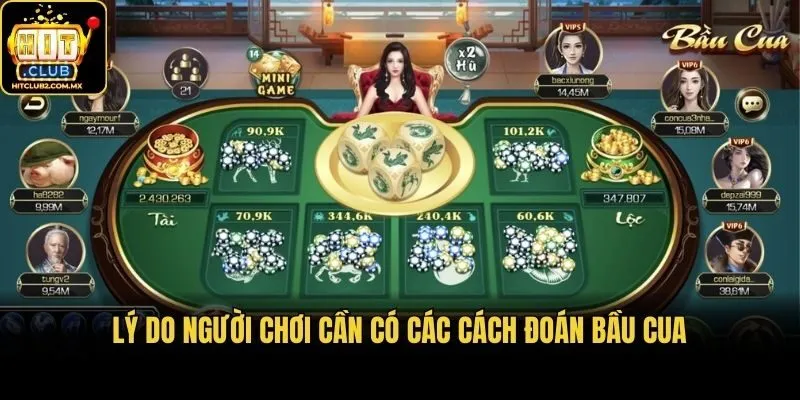 Lý do người chơi cần có các cách đoán bầu cua