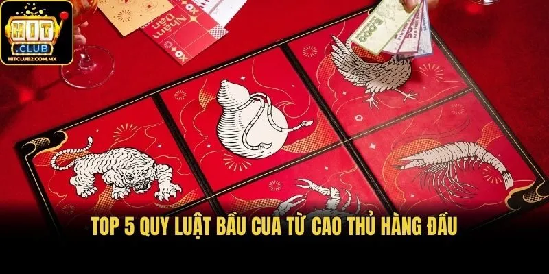 Top 5 quy luật Bầu Cua từ cao thủ hàng đầu